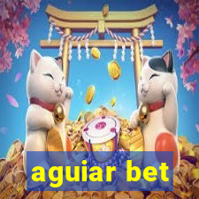 aguiar bet